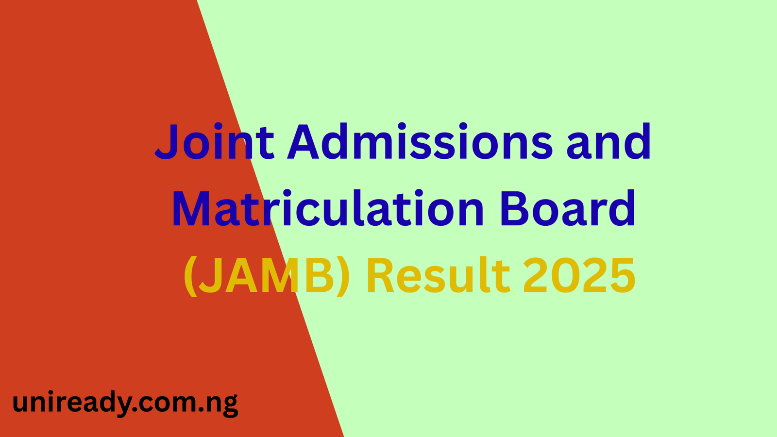 JAMB Result 2025 Joint Admissions and Matriculation Board