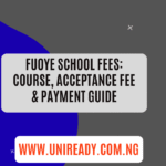 FUOYE School Fees