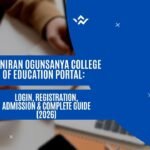 Adeniran Ogunsanya College of Education Portal: Login, Registration, Admission & Complete Guide (2026)