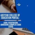 Adeyemi College of Education Portal: Login, Registration, Admission & Complete Guide (2026)