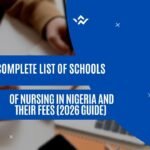 COMPLETE LIST OF SCHOOLS OF NURSING IN NIGERIA AND THEIR FEES (2026 GUIDE)